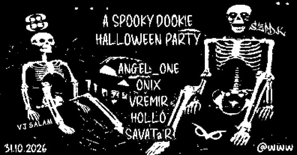 A SPOOKY DOOKIE HALLOWEEN PARTY // W. ANGEL_ONE, ONIX, VREMIR, HOLLÓ, SAVATa'R // @WWW // 31.10.2026