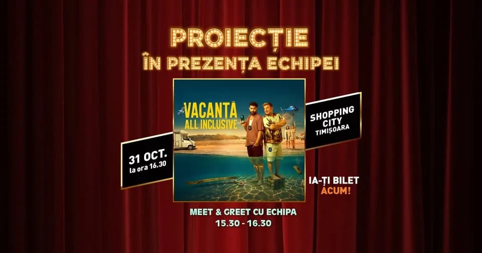 Proiecție specială „Vacanță All Inclusive” | Cinema City Shopping City TIMIȘOARA