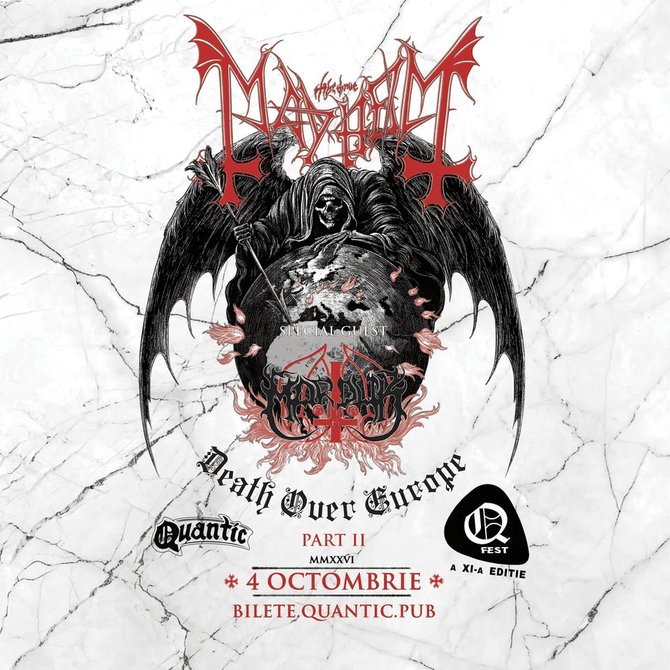 QFest – Ziua VII – MAYHEM | MARDUK || Death Over Europe Part II @ Quantic 4.10.2026