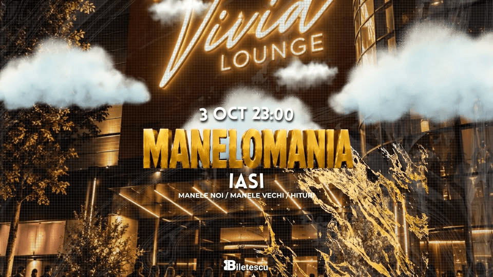 Manelomania - Iași