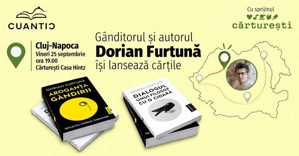 Dorian Furtună will be at Cărturești Cluj-Napoca, at Casa Hintz, Str. Regele Ferdinand No. 1