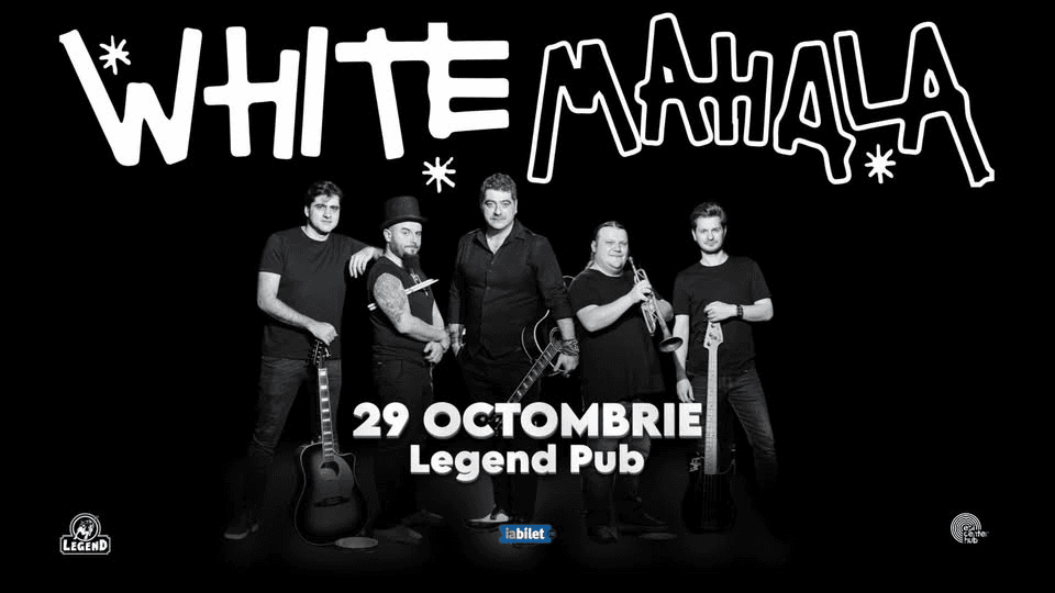 White Mahala • Iasi • Legend Pub • 29 octombrie