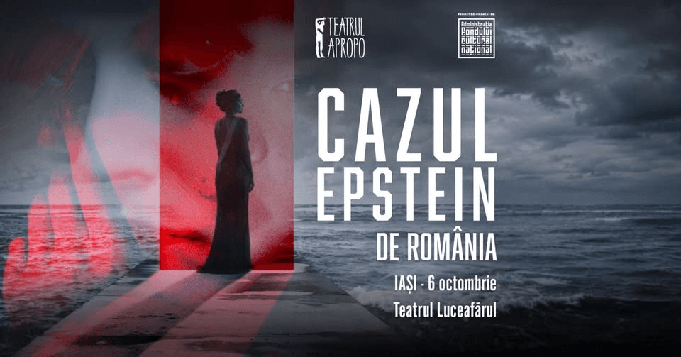 Cazul Epstein de România - Premiera | FITPT Iași