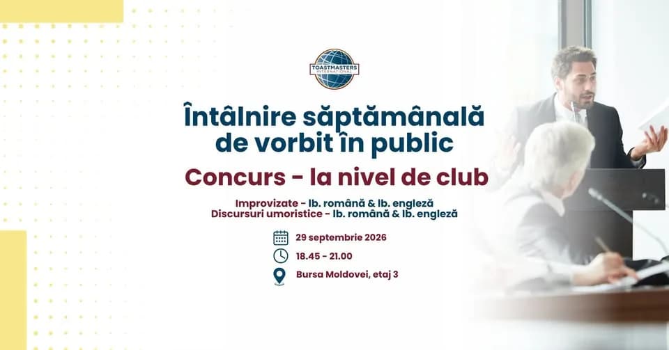ÎNTÂLNIRE SĂPTĂMÂNALĂ DE VORBIT ÎN PUBLIC - Concurs la nivel de club