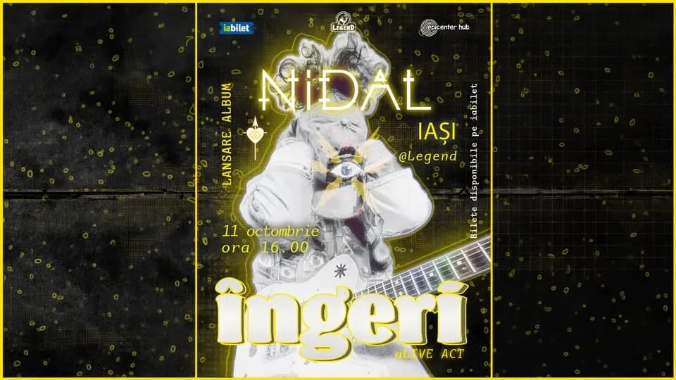 Nidal • Lansare de album: "Îngeri" • Iași • Legend Pub • 11 octombrie