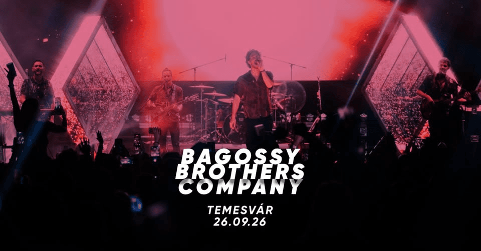 Bagossy Brothers Company // Temesvár