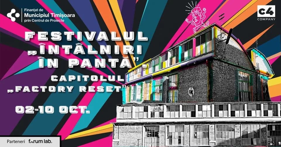 Festival ÎNTÂLNIRI ÎN PANTĂ. Chapitre FACTORY RESET