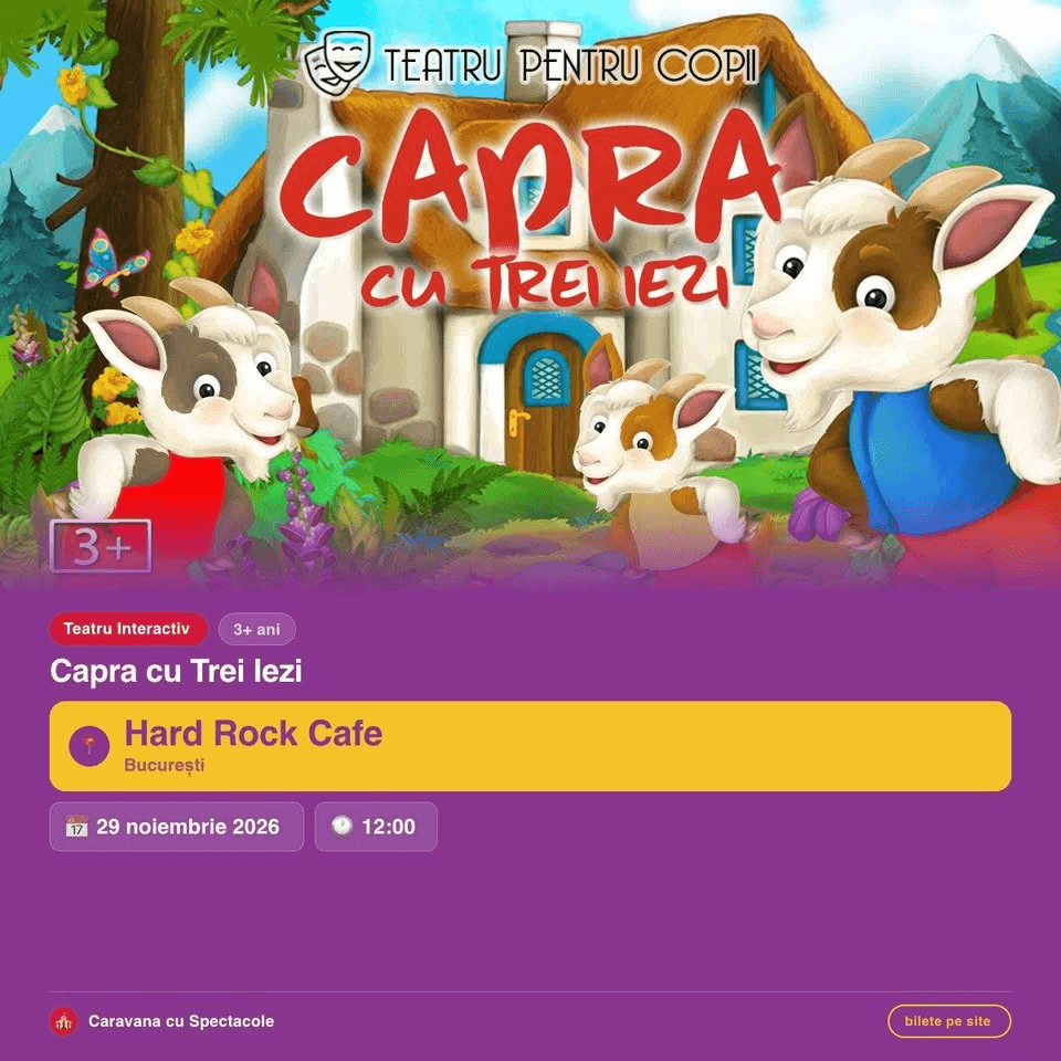 Capra cu trei iezi - teatru interactiv pentru copii @ Hard Rock Cafe București