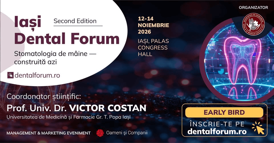 Iași Dental Forum: Stomatologia de mâine - construită azi (second edition)