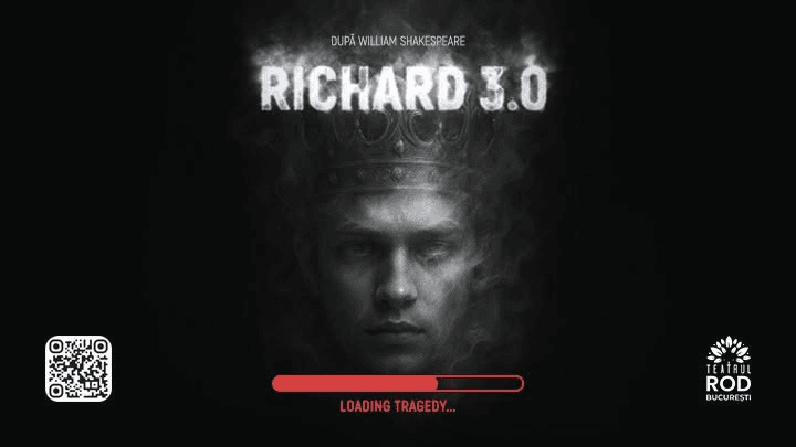 Richard 3.0 - dupa William Shakespeare - Bucuresti