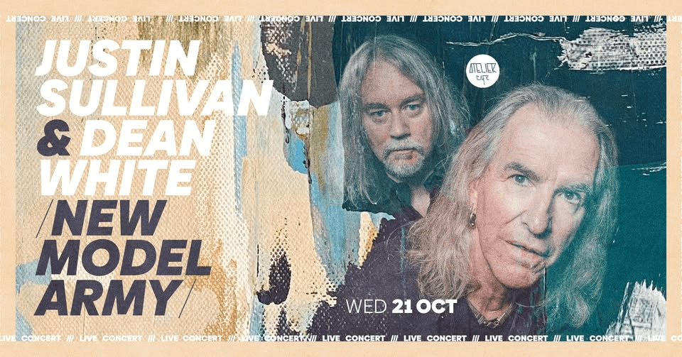 Justin Sullivan & Dean White / NEW MODEL ARMY