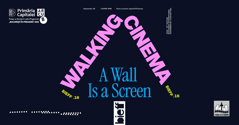 A Wall is a Screen : promenade cinématographique dans les rues de Bucarest | BIEFF.16