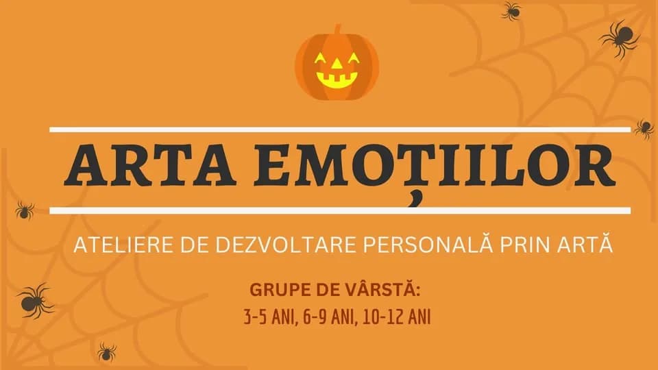 ARTA EMOȚIILOR - ateliere de dezvoltare personală prin artă (3-5 ani, 6-9 ani, 10-12 ani)