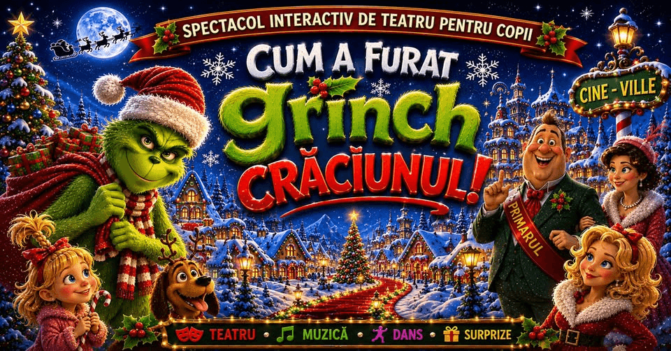 CUM A FURAT GRINCH CRĂCIUNUL - Bucuresti