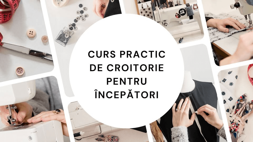 Curs practic de croitorie pentru începători (Cluj-Napoca)