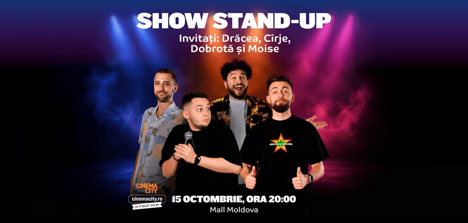 Drăcea, Cîrje, Dobrotă și Moise vin la Cinema City din Mall Moldova - Stand-up - 15 octombrie 2026