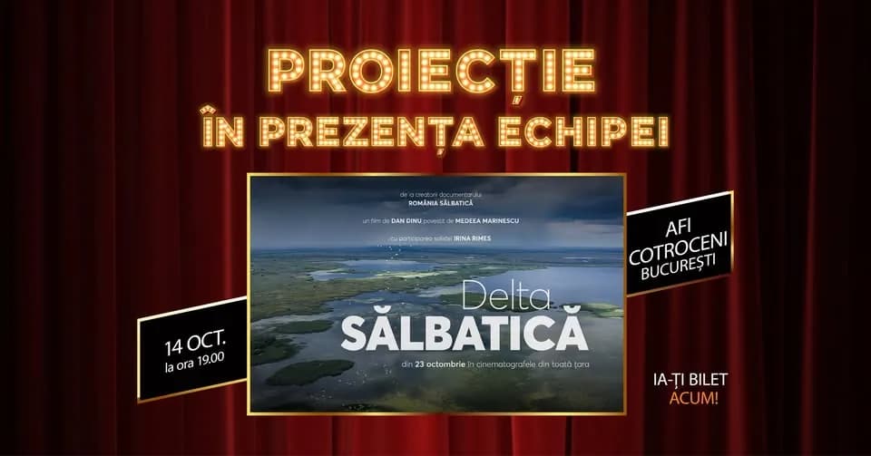 🎬 GALA DELTA SĂLBATICĂ | PROIECȚIE SPECIALĂ BUCUREȘTI