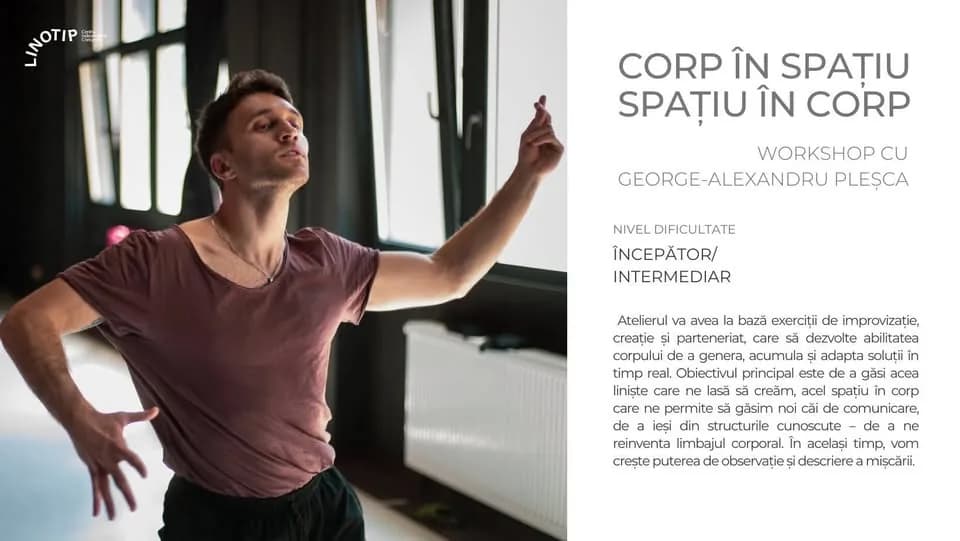 Workshop • CORP ÎN SPAȚIU - SPAȚIU ÎN CORP • cu George Pleșca