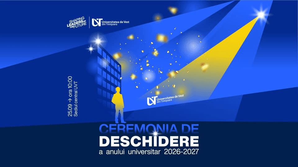 Ceremonia oficială de deschidere a anului universitar 2026–2027 @ UVT