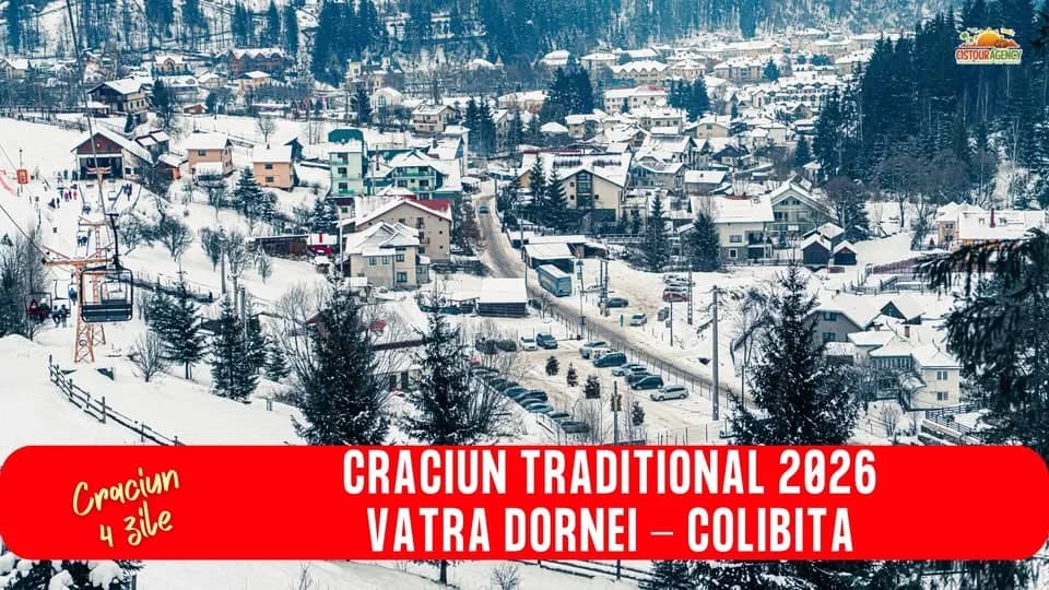 CRACIUN TRADITIONAL 2026 VATRA DORNEI - COLIBITA