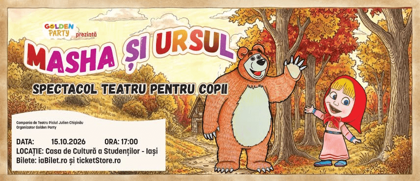MASHA ȘI URSUL / IAȘI