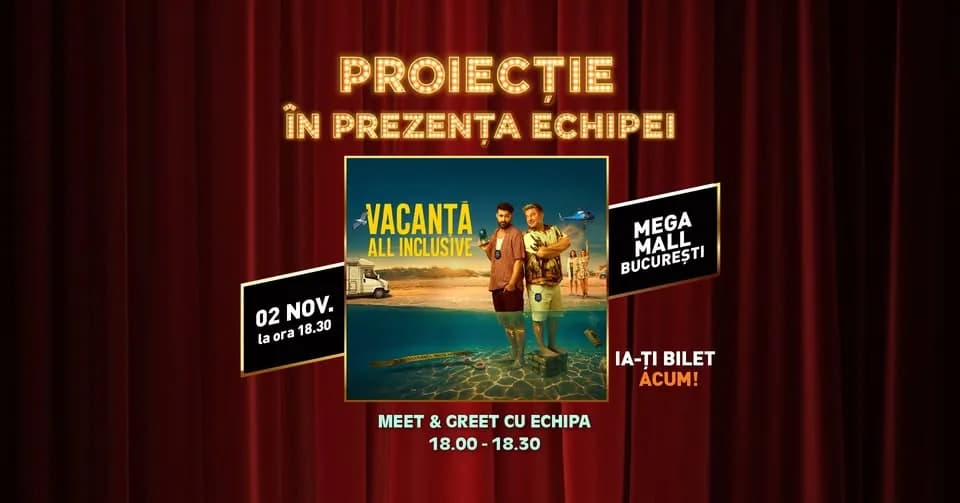 Proiecție specială „Vacanță All Inclusive” | Cinema City Mega Mall BUCUREȘTI