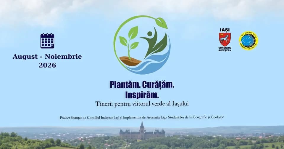 Plantăm. Curățăm. Inspirăm. Tinerii pentru viitorul verde al Iașului