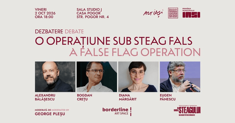 Dezbatere/ debate: O operațiune sub steag fals / A False Flag Operation