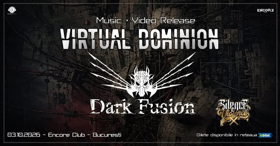 DARK FUSION - Première vidéo de « Virtual Dominion » ○ Encore Club, Bucarest ○ 03.10.2026