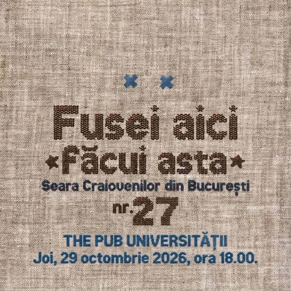 SEARA CRAIOVENILOR din BUCUREȘTI nr. 27 @ The Pub - Universitatii