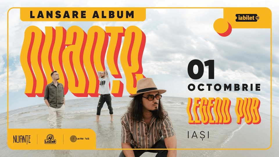 Nuanțe • Lansare de album • Iași • Legend Pub • 1 octombrie