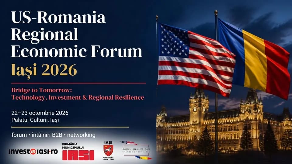 US–ROMANIA REGIONAL ECONOMIC FORUM | IAȘI 2026