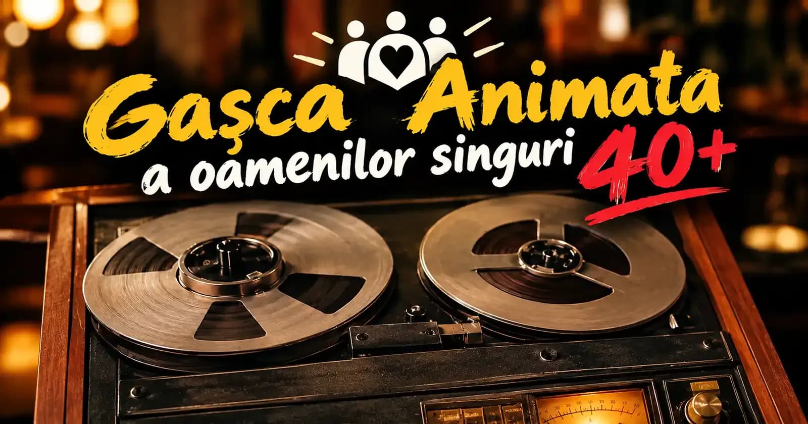 Gașca Animată a oamenilor singuri 40+ @ Restaurant Sun